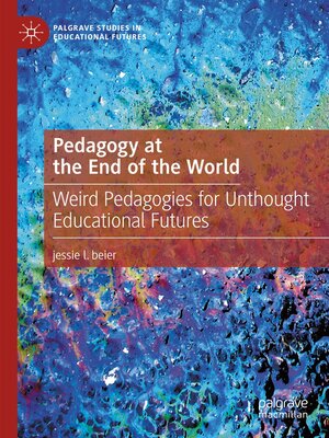 cover image of Pedagogy at the End of the World